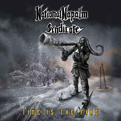 NATIONAL NAPALM SYNDICATE - Time Is the Fire CD